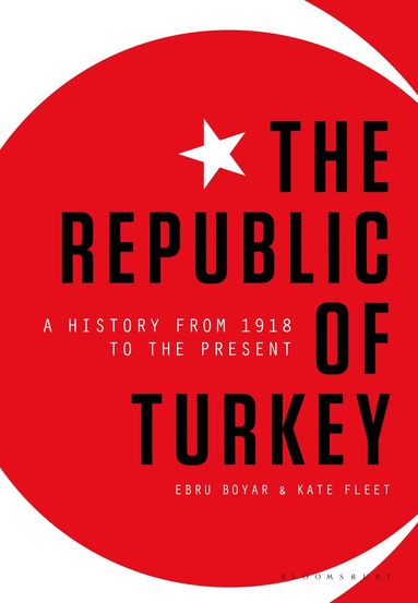 Ebru Boyar, Kate Fleet - Republic of Turkey, Häftad