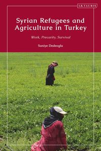 bokomslag Syrian Refugees and Agriculture in Turkey