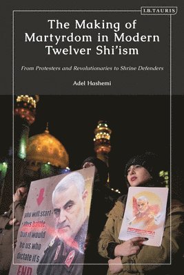 The Making of Martyrdom in Modern Twelver Shiism 1