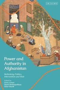 bokomslag Power and Authority in Afghanistan