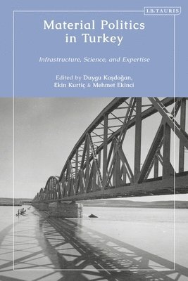 bokomslag Material Politics in Turkey: Infrastructure, Science, and Expertise