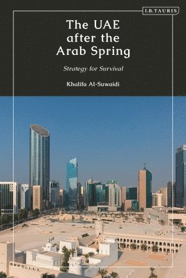 Khalifa Al-Suwaidi - UAE after the Arab Spring, Inbunden