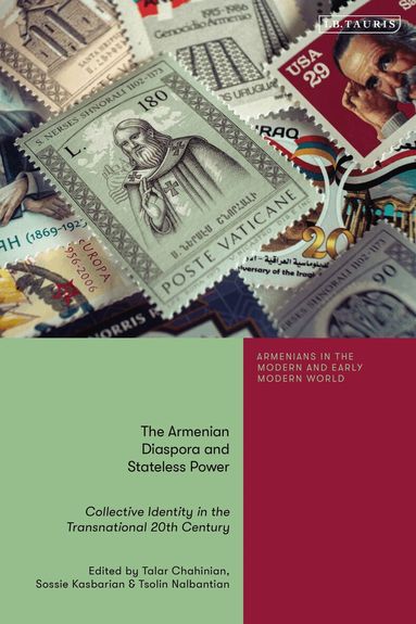 Talar Chahinian, Sossie Kasbarian, Tsolin Nalbantian - Armenian Diaspora and Stateless Power, Häftad