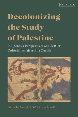 Decolonizing the Study of Palestine 1