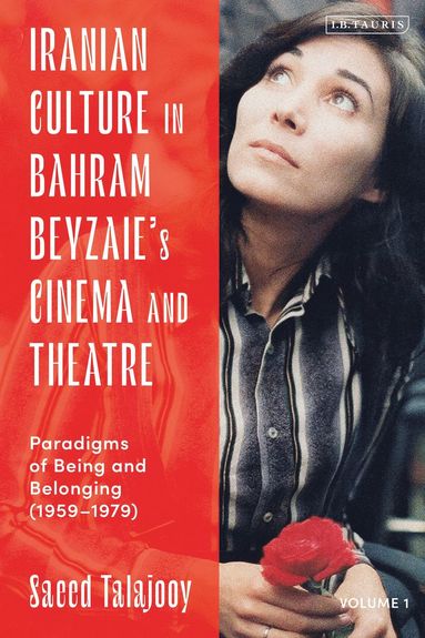 bokomslag Iranian Culture in Bahram Beyzaies Cinema and Theatre