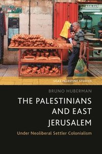 bokomslag Palestinians and East Jerusalem