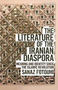 bokomslag The Literature of the Iranian Diaspora