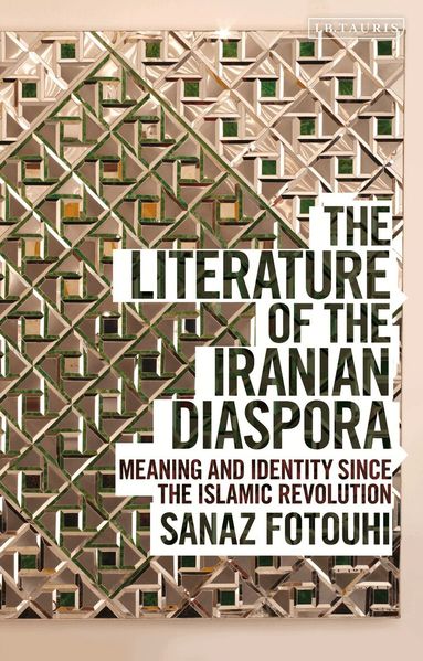 Sanaz Fotouhi - Literature of the Iranian Diaspora, Häftad