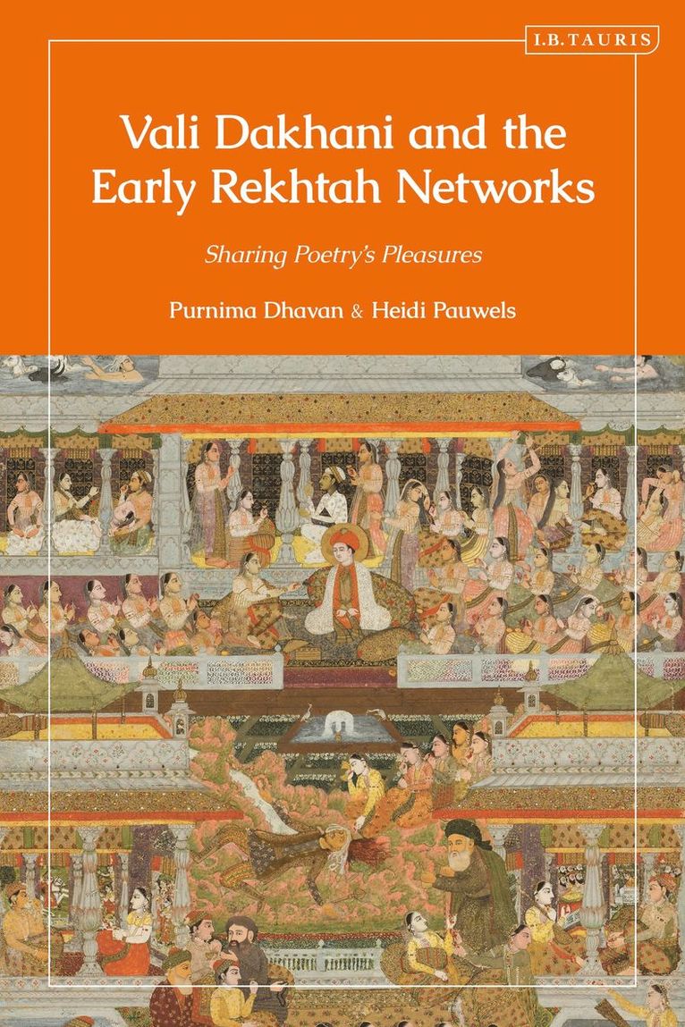 Vali Dakhani and the Early Rekhtah Networks 1