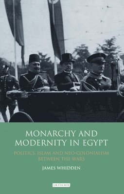 bokomslag Monarchy and Modernity in Egypt