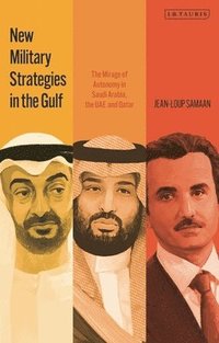 bokomslag New Military Strategies in the Gulf