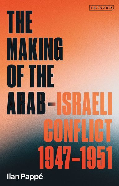 bokomslag Making of the Arab-Israeli Conflict  1947-1951