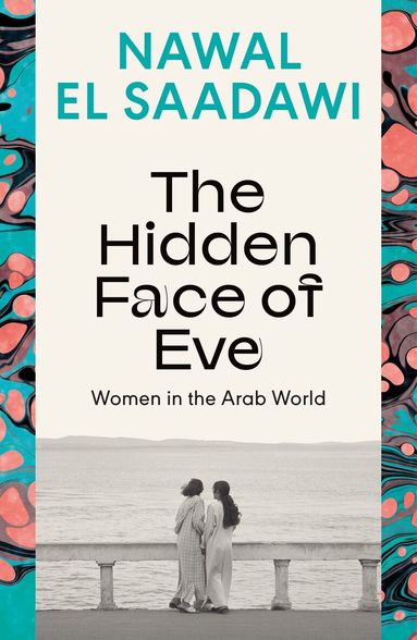Nawal El Saadawi - Hidden Face of Eve, Häftad