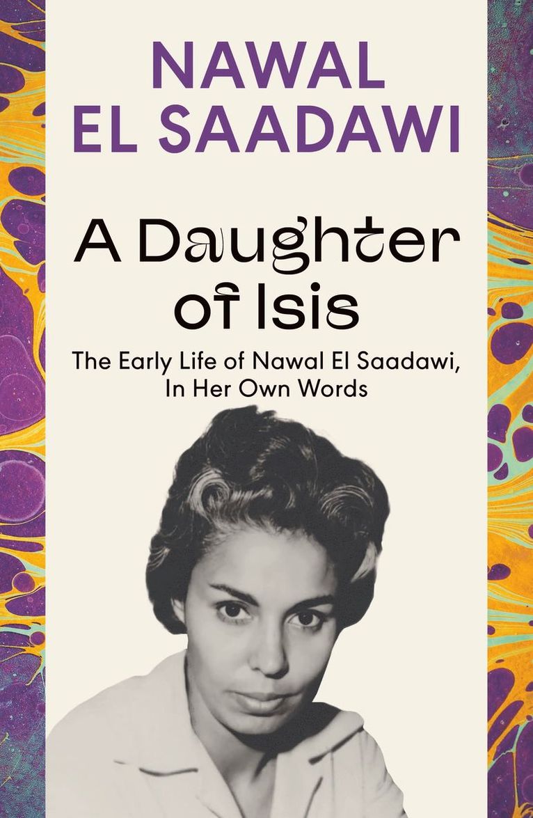 Nawal El Saadawi, Nawal El Saadawi - Daughter of Isis, Häftad