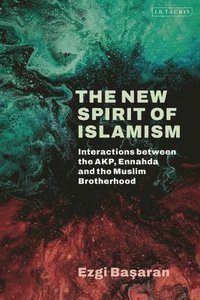bokomslag The New Spirit of Islamism