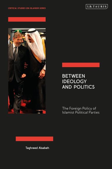 Taghreed Alsabeh - Between Ideology and Politics, Häftad
