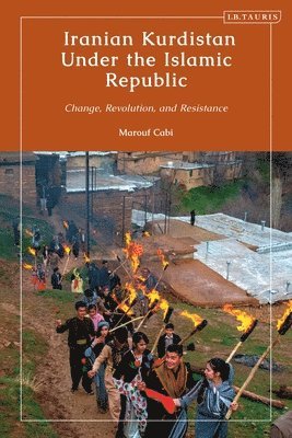 bokomslag Iranian Kurdistan Under the Islamic Republic: Change, Revolution, and Resistance