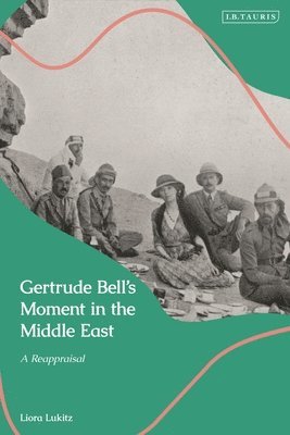Gertrude Bell's Moment in the Middle East 1