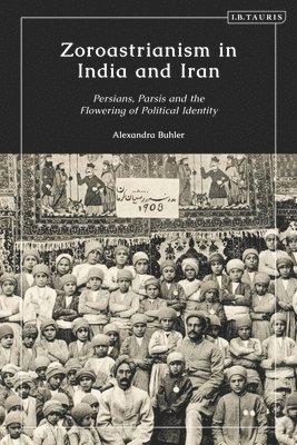 bokomslag Zoroastrianism in India and Iran