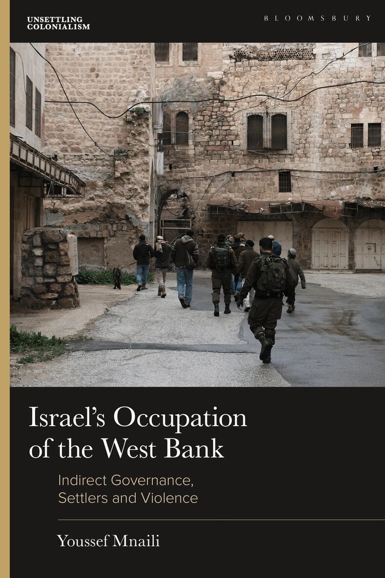Youssef Mnaili - Israel's Occupation of the West Bank, Inbunden