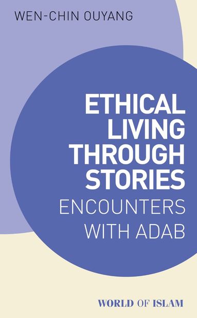 Wen-chin Ouyang - Ethical Living through Stories, Häftad