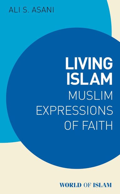 Ali S. Asani - Living Islam, Häftad