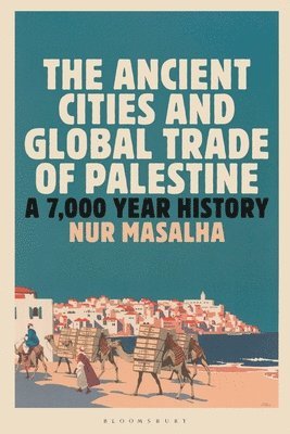 Ancient Cities and Global Trade of Palestine