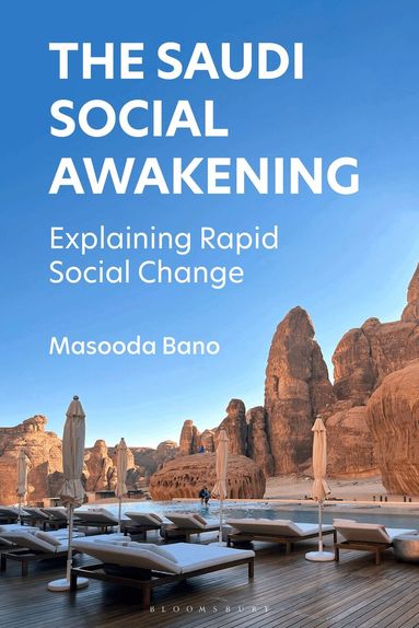 Masooda Bano - Saudi Social Awakening, Inbunden
