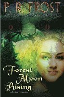 P.R. Frost - Forest Moon Rising, Häftad