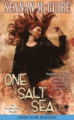 Seanan McGuire - One Salt Sea, Pocket