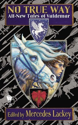 Mercedes Lackey - No True Way: All-New Tales of Valdemar, Pocket