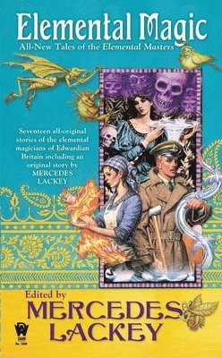 Elemental Magic: All-New Tales of the Elemental Masters