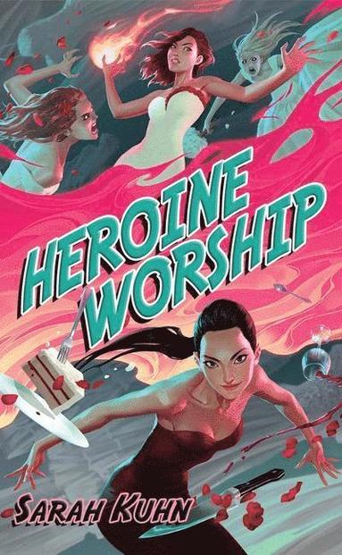 Sarah Kuhn - Heroine Worship, Häftad
