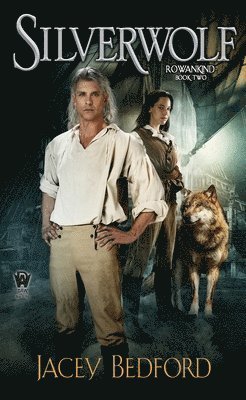 Jacey Bedford - SILVERWOLF, Häftad