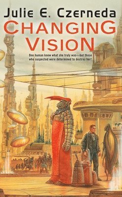 Julie E. Czerneda - Changing Vision, Häftad
