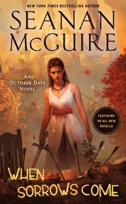 When Sorrows Come: An October Daye Novel 1