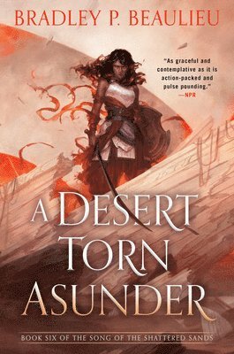Bradley P. Beaulieu - A Desert Torn Asunder, Inbunden