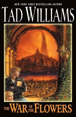 Tad Williams - The War of the Flowers, Häftad