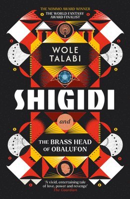 Wole Talabi - Shigidi and the Brass Head of Obalufon, Häftad
