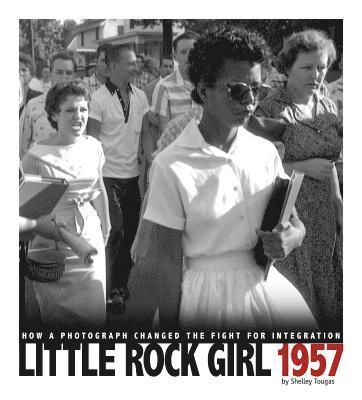 bokomslag Little Rock Girl 1957