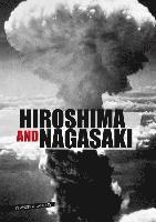Hiroshima and Nagasaki
