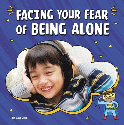 Facing Your Fear of Being Alone 1