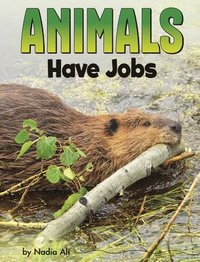 bokomslag Animals Have Jobs