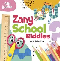 bokomslag Zany School Riddles