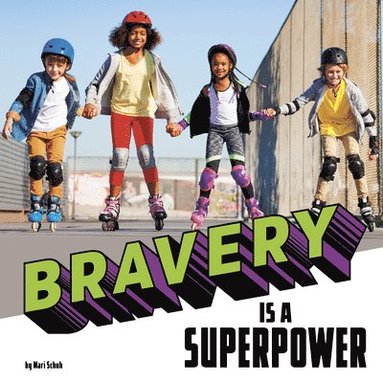 bokomslag Bravery Is a Superpower