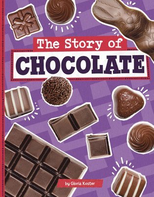 The Story of Chocolate 1