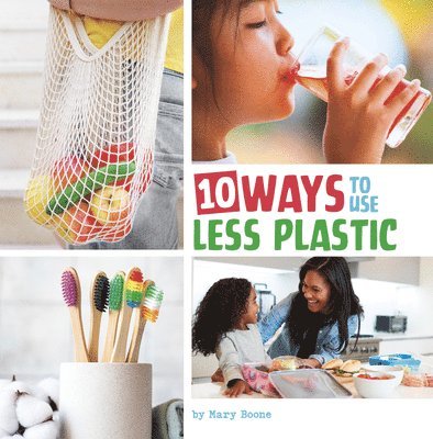 10 Ways to Use Less Plastic 1