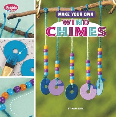 bokomslag Make Your Own Wind Chimes