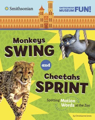 bokomslag Monkeys Swing and Cheetahs Sprint: Spotting Motion Words at the Zoo