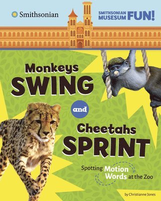 Monkeys Swing and Cheetahs Sprint: Spotting Motion Words at the Zoo 1